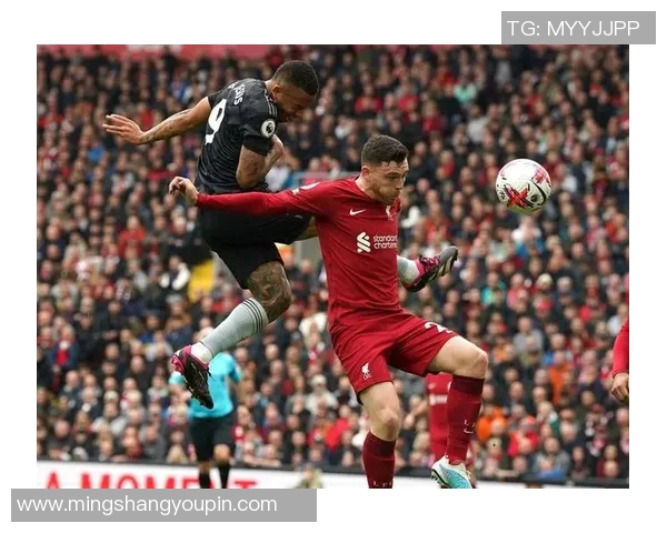 利物浦与曼联近期精彩对决比赛录像回顾与分析